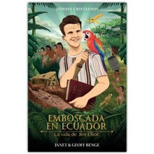 Héroes Cristianos de Ayer y de Hoy: Jim Elliot  (Christian Heroes Then & Now: Jim Elliot)