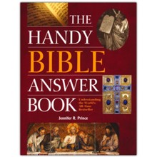 The Handy Bible Answer Book: Understanding the World's All-Time Bestseller