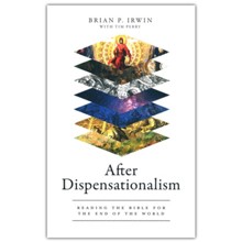 After Dispensationalism:Reading the Bible for the End of the World