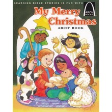 My Merry Christmas Arch Book: Luke 2:1-20 for Children