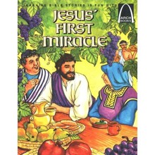 Arch Books Bible Stories: Jesus' First Miracle