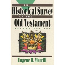 Historical Survey of the Old Testament
