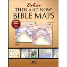Deluxe Then and Now Bible Maps - New and Expanded Edition