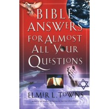 Bible Answers for Almost All Your Questions