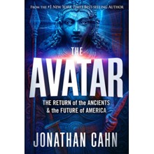 The Avatar: The Return of the Ancients & the Future of  America