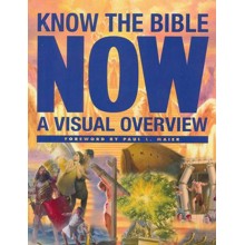 Know the Bible Now: A Visual Overview