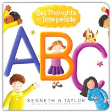 Big Thoughts for Little People: ABC's to Help You Grow
