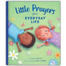 Little Prayers for Everyday Life