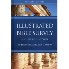 Illustrated Bible Survey: An Introduction, Revised Edition