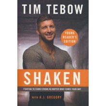 Shaken: The Young Reader's Edition: Fighting to Stand Strong No Matter What Comes Your Way, Softcover