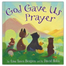 God Gave Us Prayer