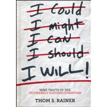I Will! Nine Traits of the Outwardly Focused Christian