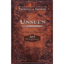 Unseen: The Prince Warriors 365 Devotional