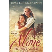 Alone Yet Not Alone: Their faith became their freedom / Revised