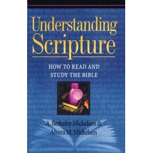 Understanding Scripture: How to Read and Study the Bible