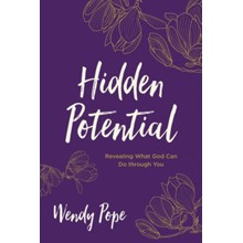 Hidden Potential: Revealing What God Can Do through You
