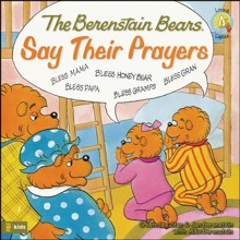 Living Lights: The Berenstain Bears Say Their Prayers