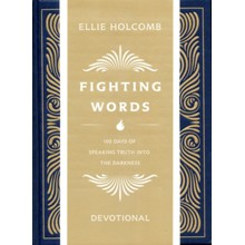 Fighting Words Journaling Devotional: 100 Days of Speaking Truth into the Darkness