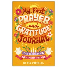 My First Prayer and Gratitude Journal: Daily Blessings and Bible Verses for Kids