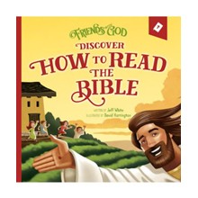 Friends with God: Discover How to Read the Bible
