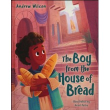 Boy from the House of Bread