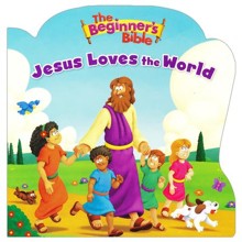 The Beginner's Bible Jesus Loves the World