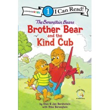 The Berenstain Bears Brother Bear and the Kind Cub