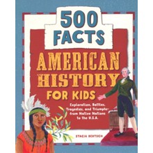 American History for Kids: 500 Facts!