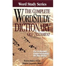 The Complete Word Study Dictionary : Old Testament