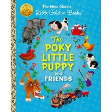 The Poky Little Puppy and Friends: The Nine Classic Little Golden Books