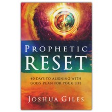 Prophetic Reset: 40 Days to Aligning with God's Plan for Your Life