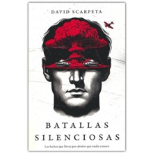 Batallas silenciosas: Las luchas que llevas por dentro que nadie conoce (Hidden Battles)