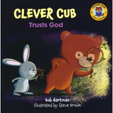 Clever Cub Trusts God