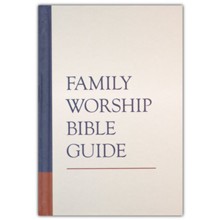 Family Worship Bible Guide