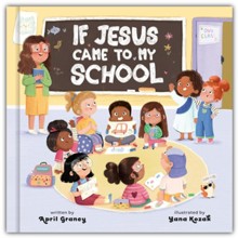 If Jesus Came to My School