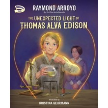 The Unexpected Light of Thomas Alva Edison