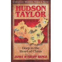 Hudson Taylor: Deep in the Heart of China