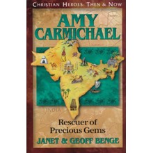 Amy Carmichael: Rescuer of Precious Gems