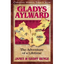 Gladys Aylward: The Adventures of a Lifetime