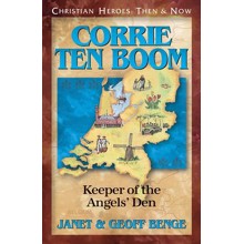 Corrie Ten Boom: Keeper of the Angel's Den