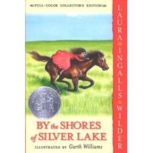By the Shores of Sliver Lake: Little House on the Prairie Series #5 (Full-Color Collector's Edition, softcover)