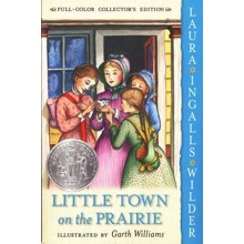 Little Town on the Prairie: Little House on the Prairie Series #7 (Full-Color Collector's Edition, softcover)