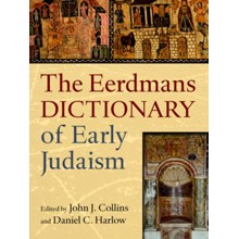 The Eerdmans Dictionary of Early Judaism