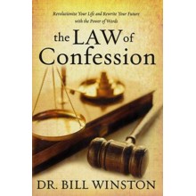 Law of Confession: Revolutionize Your Life and Rewrite Your Future with the Power of Words