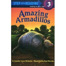 Step into Reading, Level 3: Amazing Armadillos