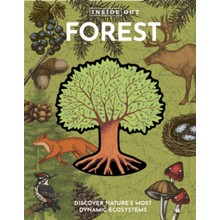Inside Out Forest: Discover Nature's Most Dynamic Ecosystems
