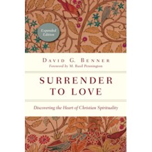 Surrender to Love, Expanded Edition: Discovering the Heart of Christian Spirituality