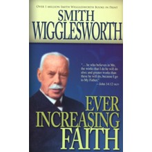Ever Increasing Faith