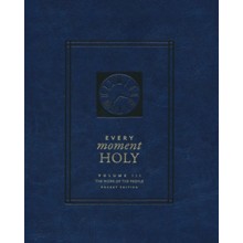 Every Moment Holy, Volume III (Pocket Edition): The Work of the People