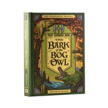 The Bark of the Bog Owl, WilderKing Trilogy #1